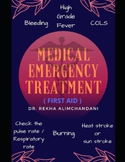 Cover for Rekha Alimchandani · Medical Emergency treatment (Paperback Bog) (2021)