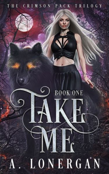 Cover for A Lonergan · Take Me (Paperback Book) (2021)