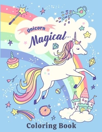 Cover for Coloring Books · Unicorn Magical Coloring Book (Paperback Book) (2021)