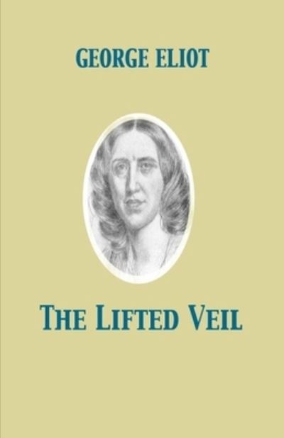 Cover for George Eliot · Lifted Veil Illustrated (N/A) (2021)