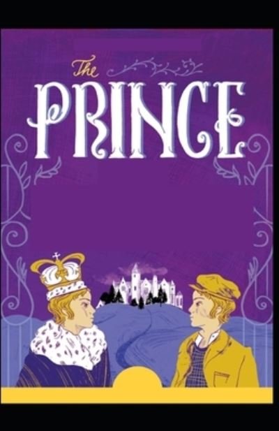 The Prince (classics illustrated) - Niccolo Machiavelli - Bøker - Independently Published - 9798745116339 - 28. april 2021