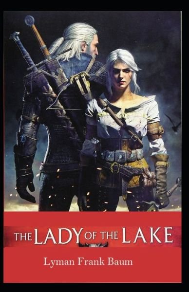 Cover for Walter Scott · The Lady of the Lake Illustrated (Paperback Book) (2021)