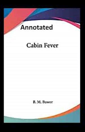 Cover for B M Bower · Cabin Fever Illustrated (Paperback Book) (2021)