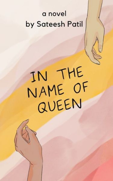 Cover for Sateesh Patil · In the Name of Queen (Paperback Book) (2022)