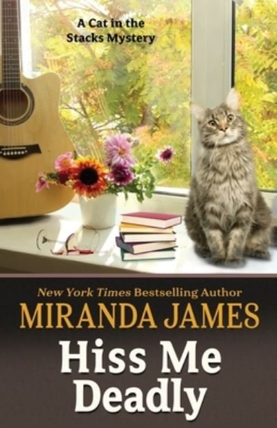 Cover for Miranda James · Hiss Me Deadly (Book) (2023)
