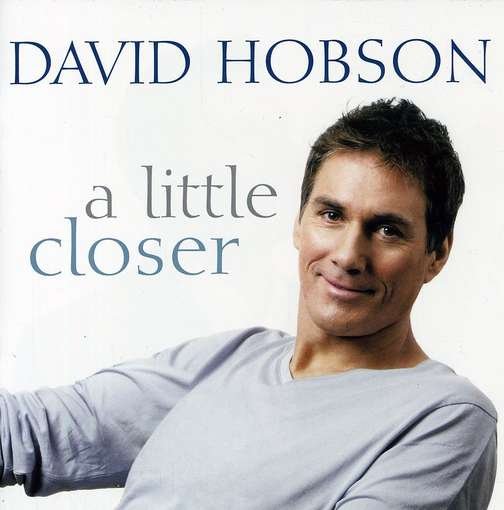 Cover for David Hobson · Little Closer (CD) (2008)