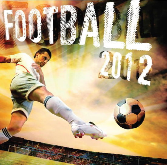 Football 2012 - V/A - Musik -  - 0028947838340 - 2 april 2012