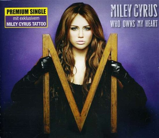 Who Owns My Heart - Miley Cyrus - Musik - UNIVE - 0050087173340 - 26. oktober 2010