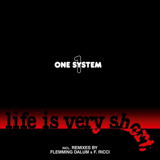 Cover for One System · Life Is Very Short (LP) (2022)