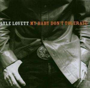 Cover for Lyle Lovett · My Baby Don't Tolerate (LP) (2004)