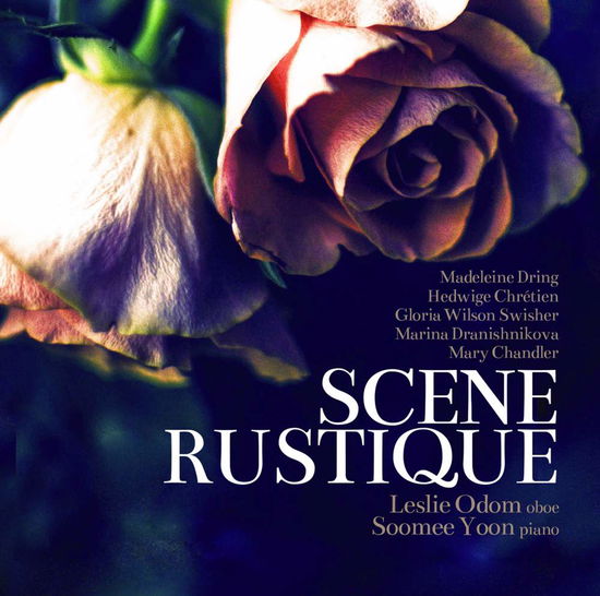 Cover for Chandler,m. / Odom,leslie / Yoon,soomee · Scene Rustique (CD) (2016)