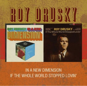 In A New Dimension / The Whole World (2on1) - Roy Drusky - Musikk - HUX RECORDS - 0682970001340 - 25. februar 2013
