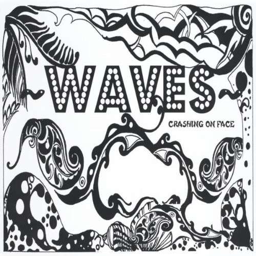 Cover for Waves · Crashing on Face (CD) (2011)