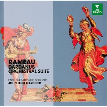 Rameau: Dardanus Orchestral Su - John Eliot Gardiner - Musik - WEA - 0825646419340 - 9. november 2017