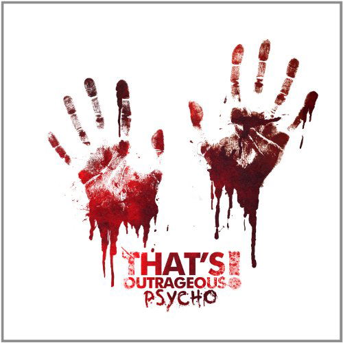 Cover for That's Outrageous · Psycho (CD) (2012)