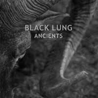 Cover for Black Lung · Ancients (CD) (2019)