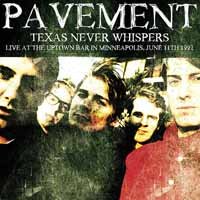 Texas Never Whispers - Pavement - Music - Radio Silence - 0889397003340 - February 17, 2017