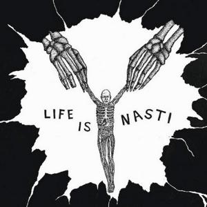 Cover for Nasti · Life Is Nasti (LP) (2021)