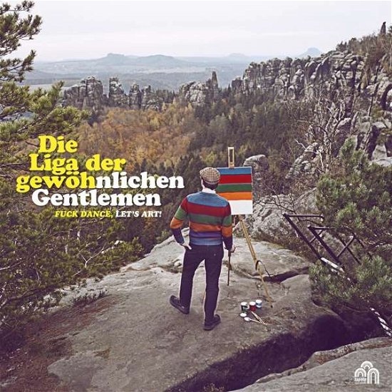 Cover for Die Liga Der GewÃhnlichen Gentlemen · Fuck Dance, Let's Art (LP) (2019)