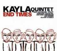 Cover for Kayla -Quintet- · End Times (CD) (2016)