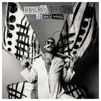 Cover for Rayland Baxter · If I Were A Butterfly (CD) [Japan Import edition] (2022)