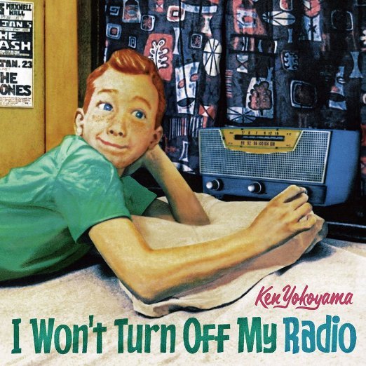 Cover for Ken Yokoyama · I Won't Turn off My Radio (CD) [Japan Import edition] (2015)