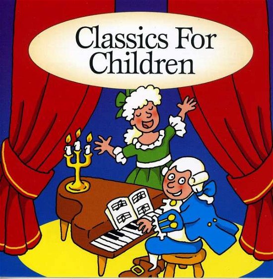 Classics for Children - V/A - Musiikki - FAST FORWARD - 5022508227340 - maanantai 16. heinäkuuta 2007