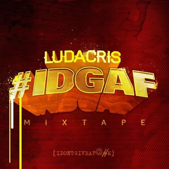 Cover for Ludacris · Idgaf (CD) (2013)