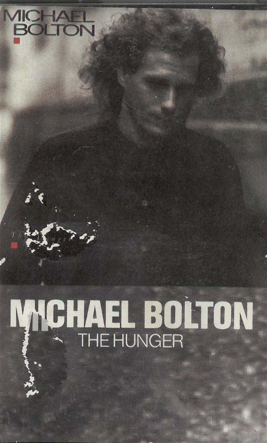 Cover for Michael Bolton  · The Hunger (Kassett)