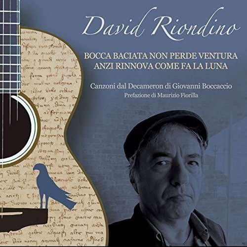 Cover for David Riondino · Bocca Baciata Non Perdeventura, Anzi Rin (CD) (2017)