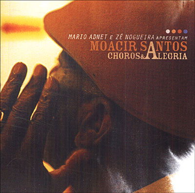 Cover for Moacir Santos · Choros &amp; Alegrias (CD) (2019)