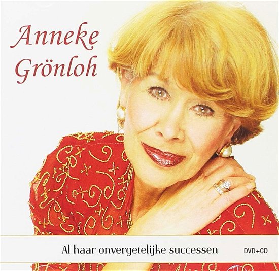 Cover for Anneke Gronloh · Al Haar Onvergetelijke Successen (CD) (2016)