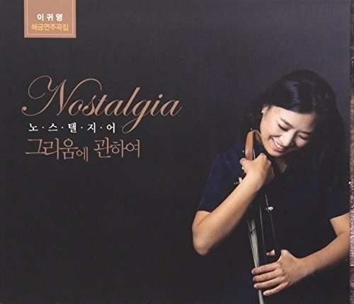 Cover for Gwi Yeong Lee · Nostalgia About Longing (CD) (2014)