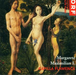 Cover for Capilla Flamenca · Margarete / Maximilian I (CD) (2011)