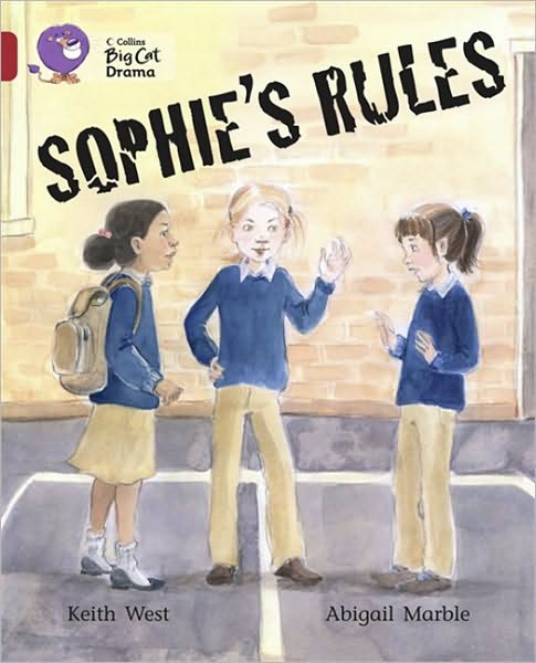 Cover for Keith West · Sophie’s Rules: Band 14/Ruby - Collins Big Cat (Paperback Bog) [Edition edition] (2011)