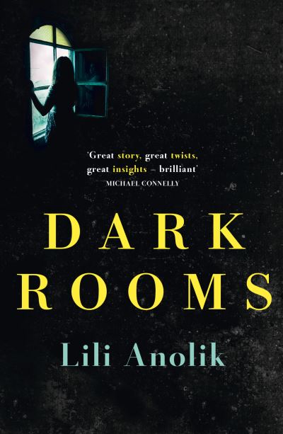 Cover for Lili Anolik · Dark Rooms (Paperback Book) (2015)