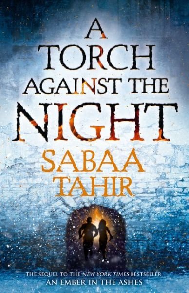 Cover for Sabaa Tahir · EMBER QUARTET: Torch against the night (Bound Book) (2016)