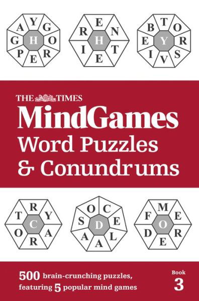 Cover for The Times Mind Games · The Times MindGames Word Puzzles and Conundrums Book 3: 500 Brain-Crunching Puzzles, Featuring 5 Popular Mind Games - The Times Puzzle Books (Paperback Bog) (2019)