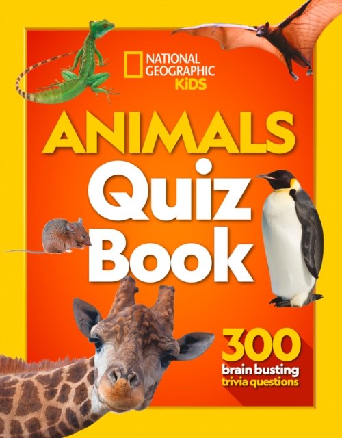 Cover for National Geographic Kids · Animals Quiz Book : 300 Brain Busting Trivia Questions (Paperback Bog) (2021)