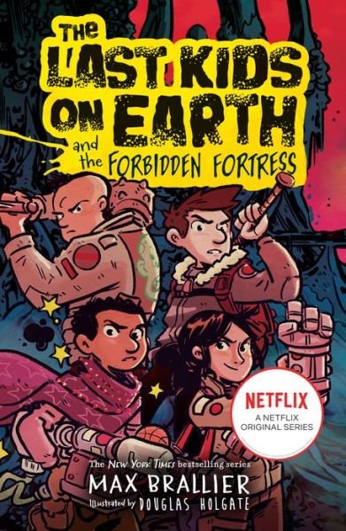 The Last Kids on Earth and the Forbidden Fortress - The Last Kids on Earth - Max Brallier - Livros - HarperCollins Publishers - 9780008582340 - 29 de setembro de 2022