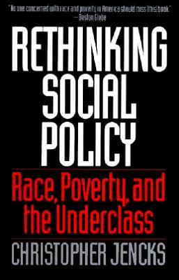 Cover for Christopher Jencks · Rethinking social policy (Book) [1st HarperPerennial edition] (1993)