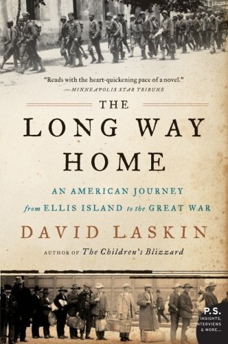 The Long Way Home: An American Journey from Ellis Island to the Great War - David Laskin - Bøker - HarperCollins - 9780061233340 - 15. mars 2011