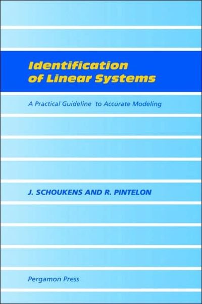 Cover for J. Schoukens · Identification of Linear Systems: A Practical Guideline to Accurate Modeling (Gebundenes Buch) [1st edition] (1991)