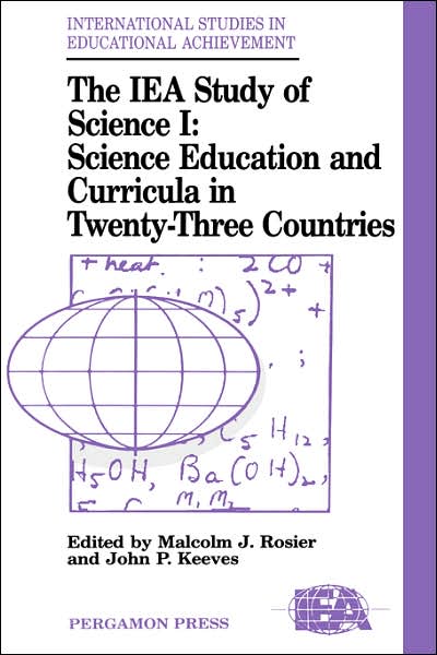 Cover for John P. Keeves · IEA Study of Science: Science Education and Curricula in Twenty-three Countries - International Studies in Educational Achievement (Hardcover Book) [1st edition] (1991)