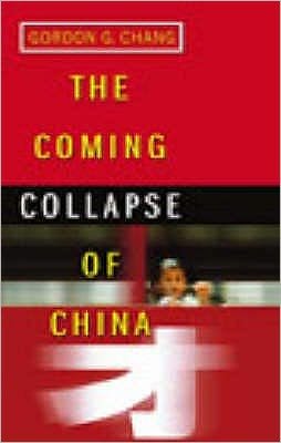Cover for Gordon G. Chang · The Coming Collapse Of China (Paperback Book) (2003)