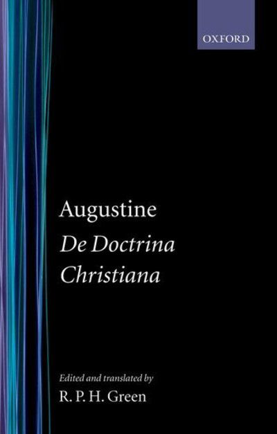 Cover for St Augustine · De Doctrina Christiana - Oxford Early Christian Texts (Gebundenes Buch) (1996)