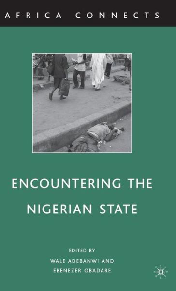 Cover for Ebenezer Obadare · Encountering the Nigerian State - Africa Connects (Hardcover Book) (2010)