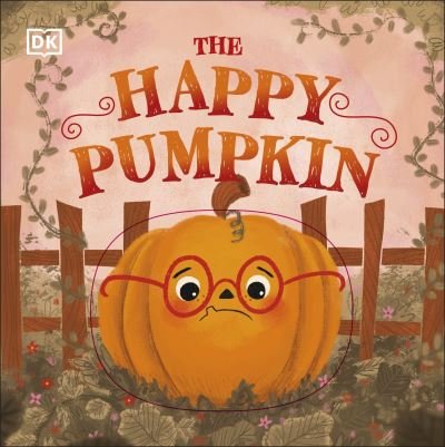 Cover for Dk · The Happy Pumpkin - First Seasonal Stories (Tavlebog) (2021)