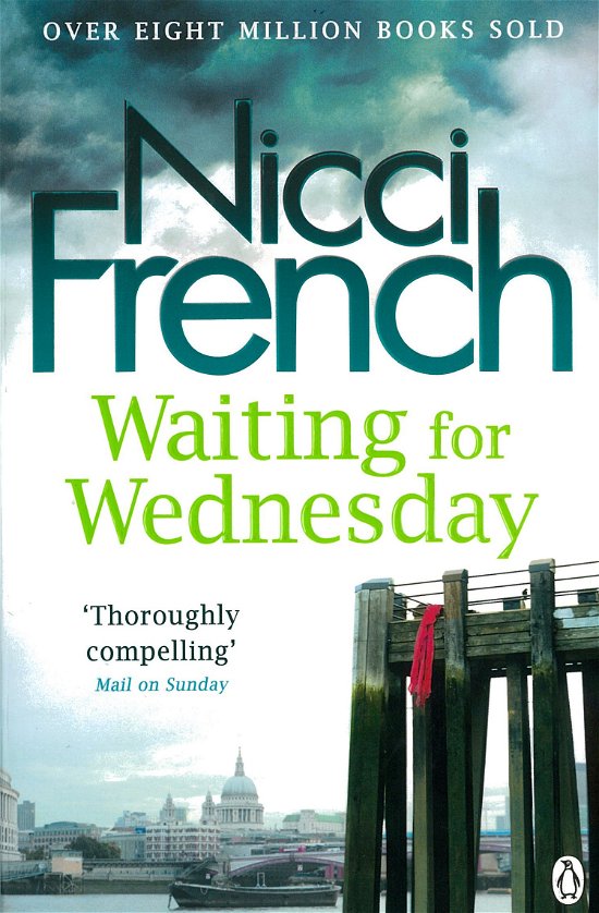 Cover for Nicci French · Waiting for Wednesday: A Frieda Klein Novel (3) - Frieda Klein (Paperback Book) (2014)