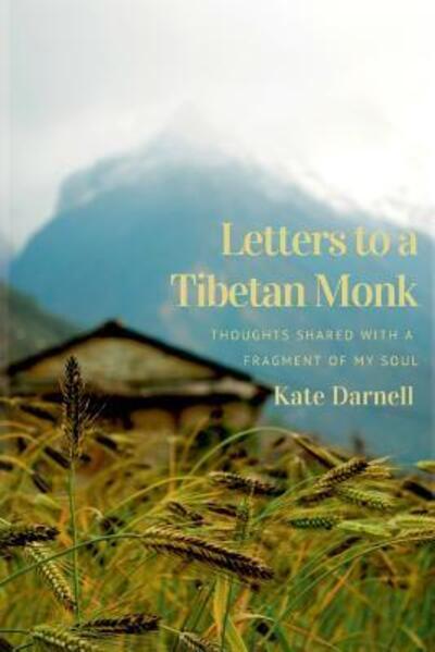 Cover for Kate Darnell · Letters To A Tibetan Monk (Pocketbok) (2017)